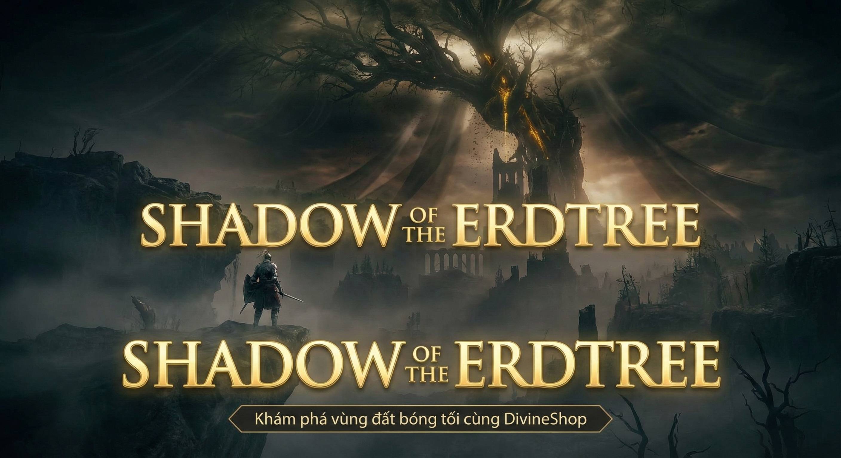 Elden Ring: Shadow of the Erdtree – Bom Tấn DLC Đã Hạ Cánh! Sắm Ngay Key/Steam Wallet Tại DivineShop